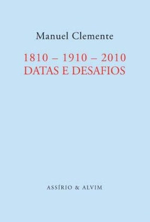 1810 - 1910 - 2010 - Datas e Desafios