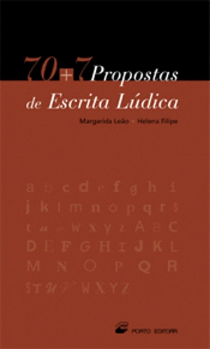 70 + 7 Propostas de Escrita Lúdica