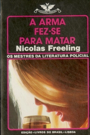 A Arma fez-se para Matar