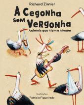A cegonha sem vergonha