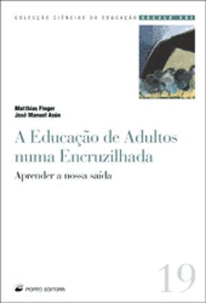 A Educação de Adultos numa Encruzilhada
