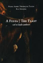 A Festa / The Feast