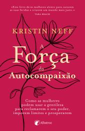 A força da autocompaixão