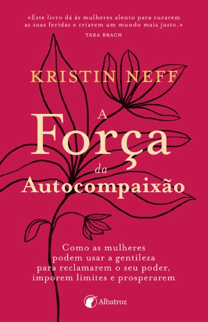 A força da autocompaixão
