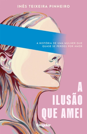 A ilusão que amei