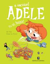 A Incrível Adele - Tu Aí, Baza!