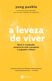 a leveza de viver