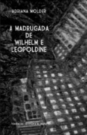 A Madrugada de Wilhelm e Leopoldine