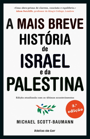 A mais Breve História de Israel e da Palestina