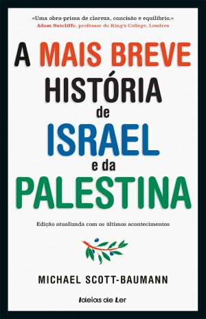 A mais Breve História de Israel e da Palestina