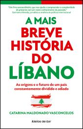 A Mais Breve História do Líbano