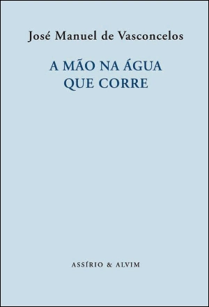 A Mão na Água que Corre