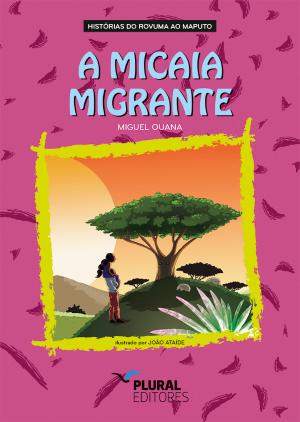 A Micaia Migrante