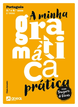 A minha gramática prática -  2.º Ciclo do Ensino Básico