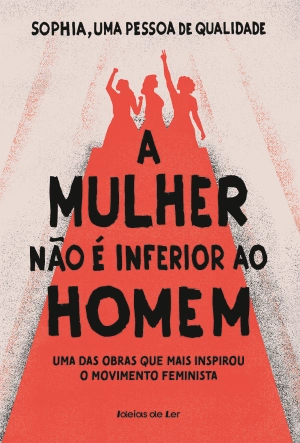 A Mulher Não é Inferior ao Homem