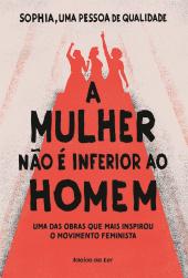 A Mulher Não é Inferior ao Homem