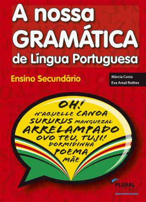 A nossa Gramática de Língua Portuguesa - Ensino Secundário