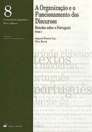 A Organização e o Funcionamento dos Discursos - Tomo I