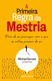 A Primeira Regra da Mestria