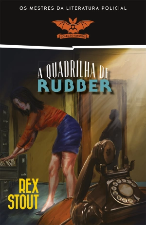A Quadrilha de Rubber