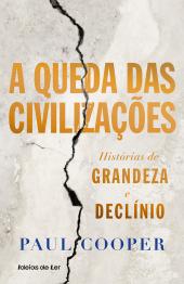 A Queda das Civilizações