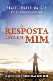 A resposta está em mim