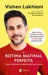 A rotina matinal perfeita