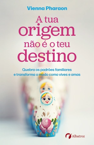A tua origem não é o teu destino