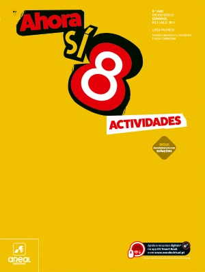 Ahora Actividades - Ahora Sí 8 - Espanhol - Níveis A2.1 | A2.2 | B1.1 - 8 .º Ano