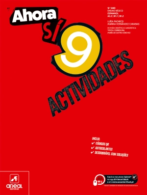 Ahora Actividades - Ahora Sí 9 - Espanhol - Níveis  A2.2 | B1.1 | B1.2 - 9 .º Ano