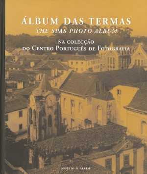 Álbum das Termas / The SPAS Photo Album