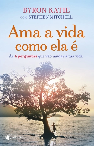 Ama a vida como ela é