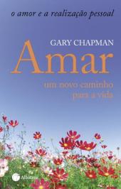 Amar - um novo caminho para a vida