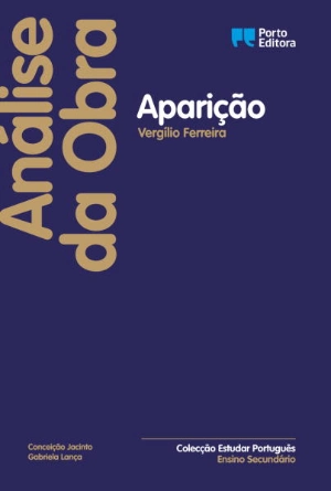 Análise da obra "Aparição", de Vergílio Ferreira - Ensino Secundário