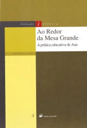 Ao Redor da Mesa Grande