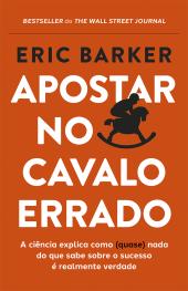 Apostar no cavalo errado