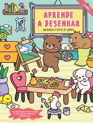 Aprende a desenhar - Mundo fofo e giro - Livro 1