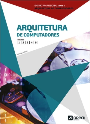 Arquitetura de Computadores - Módulos 1, 2, 3, 4 e 5 - Ensino Profissional - eBook