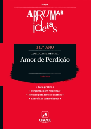 Arrumar Ideias - Amor de Perdição - Camilo Castelo Branco - 11. º Ano