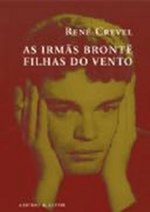 As Irmãs Brontë, Filhas do Vento