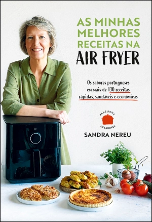 As minhas melhores receitas na air fryer