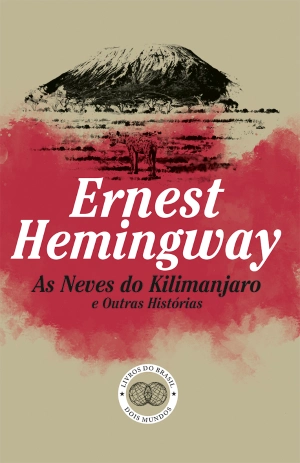 As Neves do Kilimanjaro e Outras Histórias