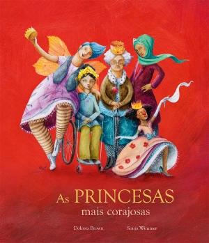 As princesas mais corajosas