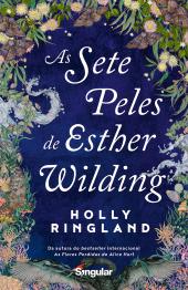 As sete peles de Esther Wilding