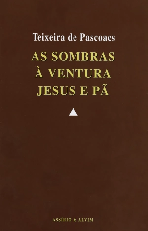 As Sombras - À Ventura - Jesus e Pã