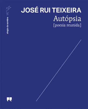 Autópsia [poesia reunida]