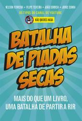 Batalha de Piadas Secas