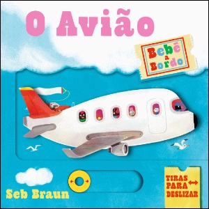 Bebé a Bordo - O Avião