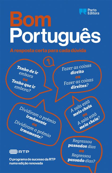 Como se diz e escreve em Bom Português? - Porto Editora