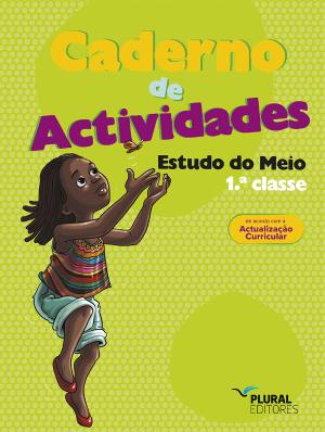 Caderno de Actividades - Estudo do Meio - 1.ª Classe